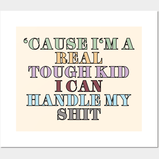 I Can Handle My Wall Art by Likeable Design